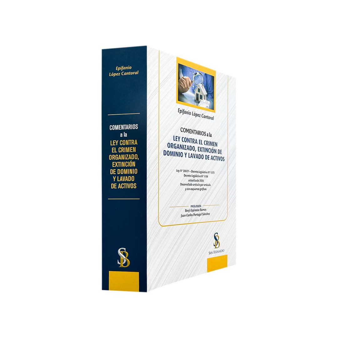 Comentarios a la Ley contra el Crimen Organizado, Extinción de Dominio y Lavado de Activos