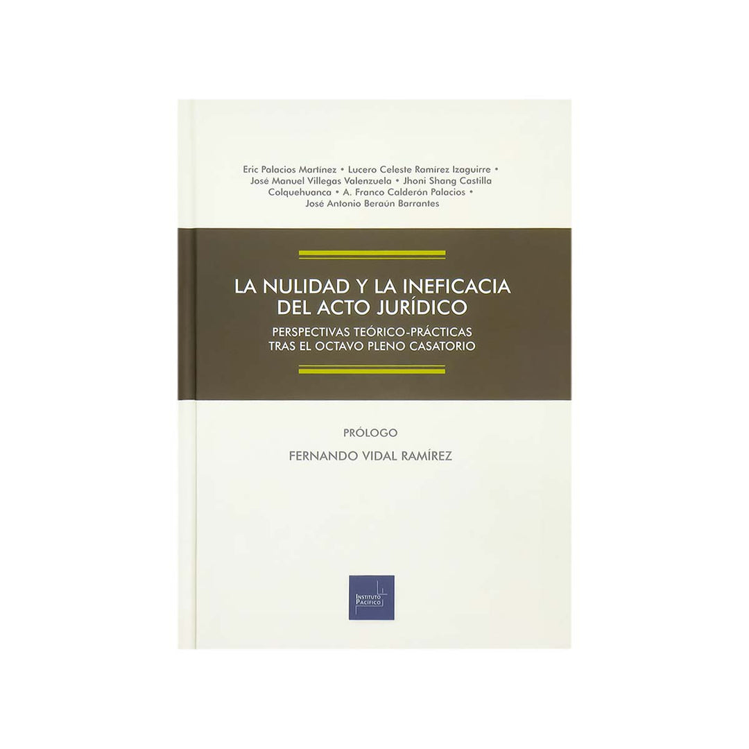Cubierta del libro La Nulidad y la Ineficacia del Acto Jurídico.