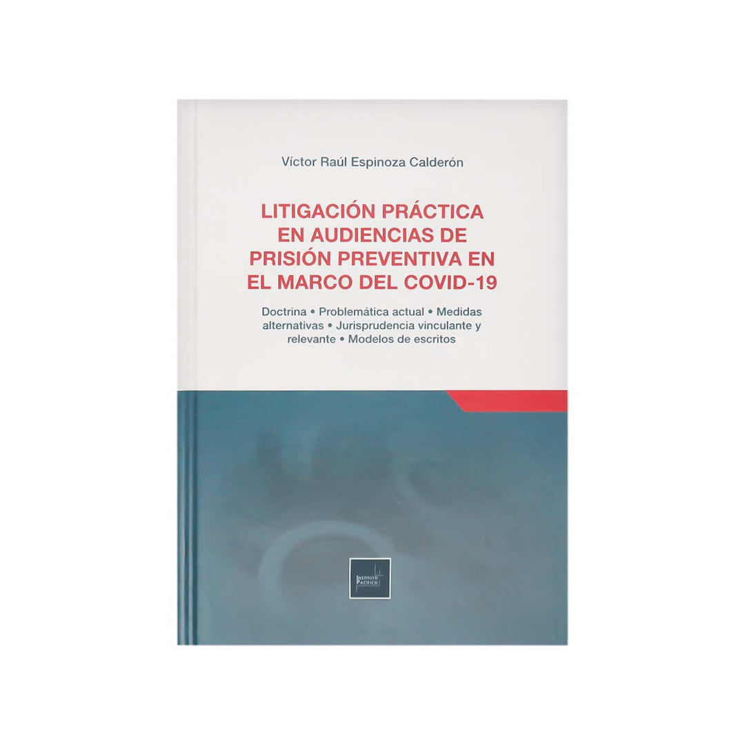 Cubierta del libro Litigación Práctica en Audiencias de Prisión Preventiva en el Marco del Covid-19.