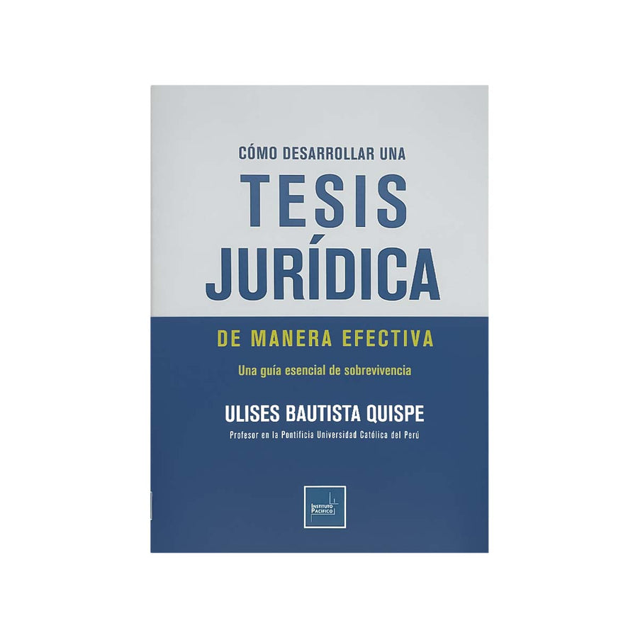 Cubierta del libro Cómo Desarrollar una Tesis Jurídica de Manera Efectiva.