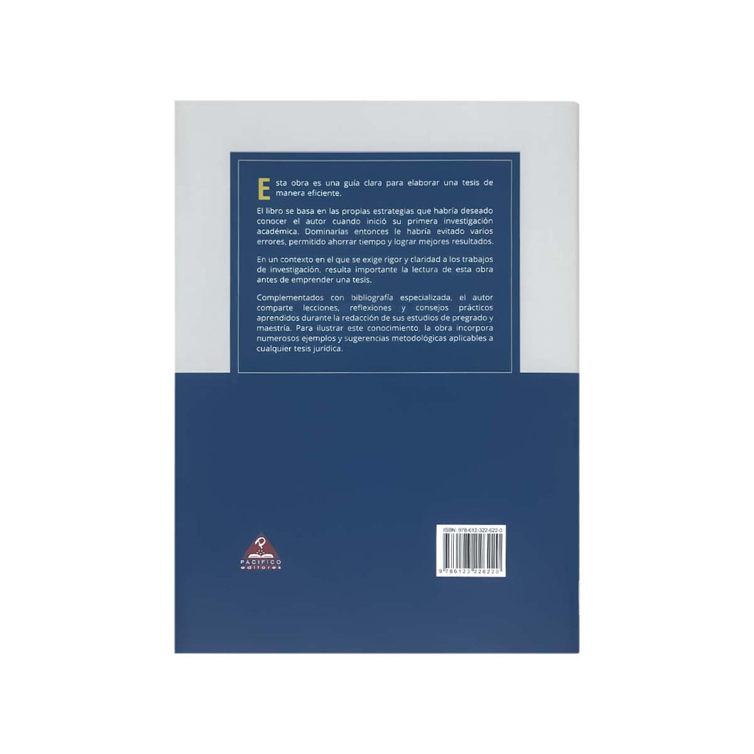 Contracubierta del libro Cómo Desarrollar una Tesis Jurídica de Manera Efectiva.