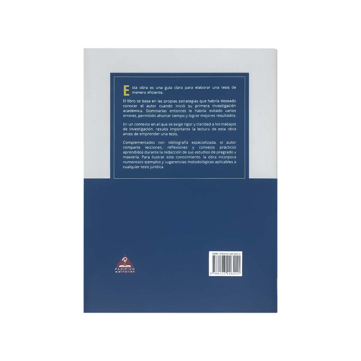 Contracubierta del libro Cómo Desarrollar una Tesis Jurídica de Manera Efectiva.
