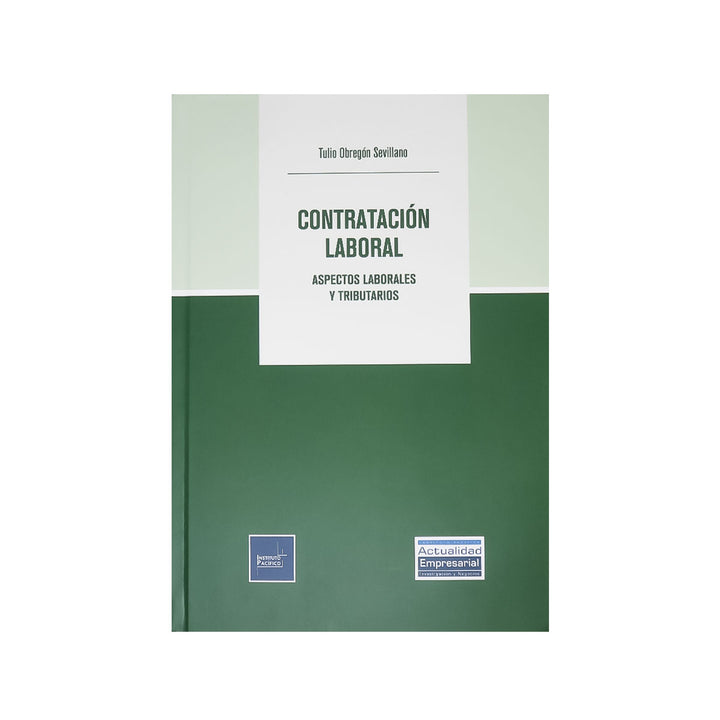 Contratación Laboral: Aspectos Laborales y Tributarios