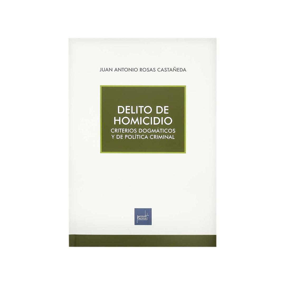 Cubierta del libro Delito de Homicidio: Criterios Dogmáticos y de Política Criminal.