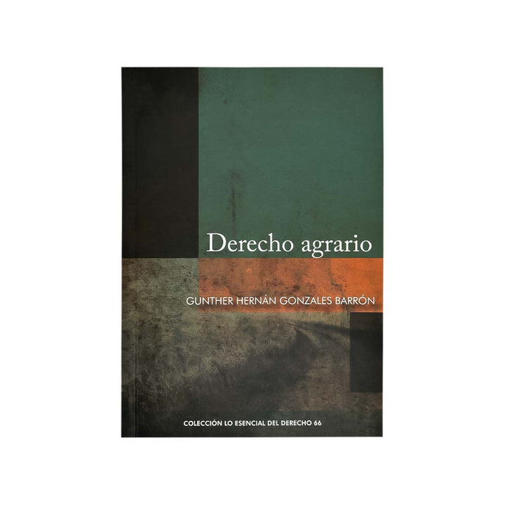 Cubierta del libro Derecho Agrario de Gunther Hernán Gonzales Barrón.