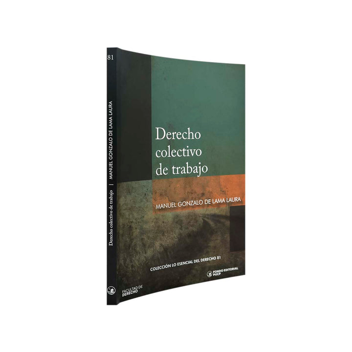 Derecho Colectivo de Trabajo, de Manuel Gonzalo de Lama