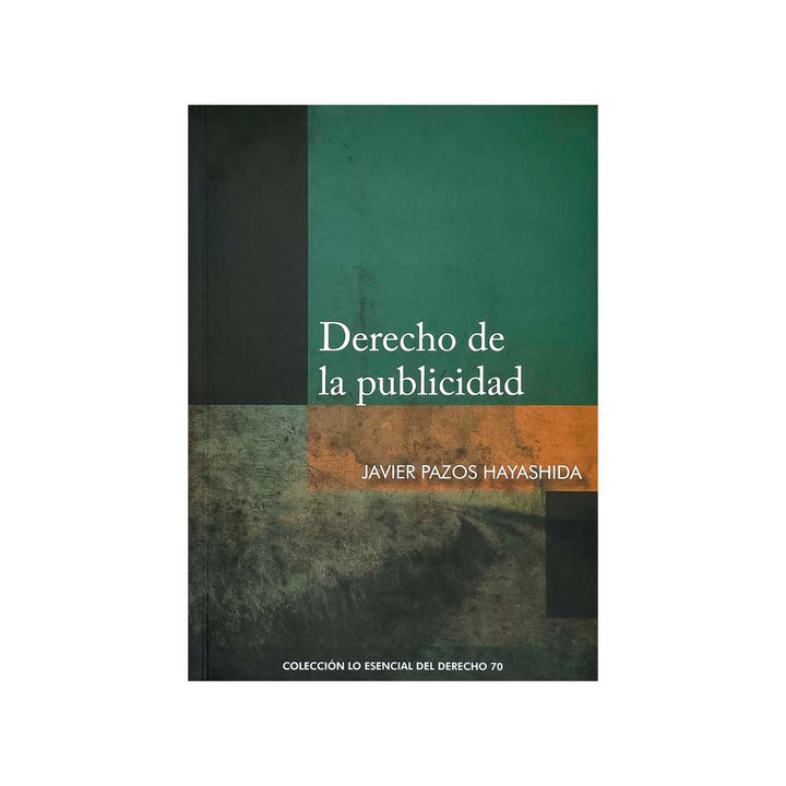 Cubierta del libro Derecho de la Publicidad, de Javier Pazos Hayashida.