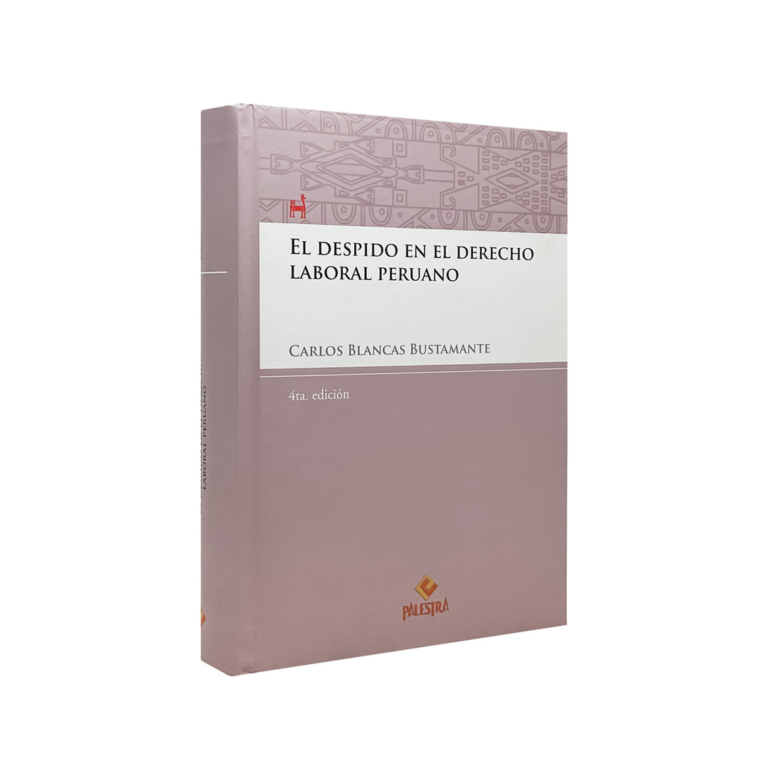 El Despido en el Derecho Laboral Peruano