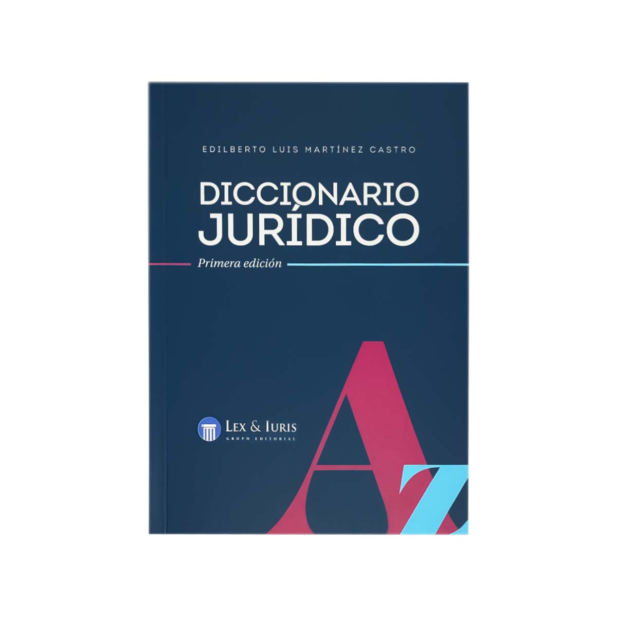 Cubierta del libro Diccionario Jurídico: Primera Edición.