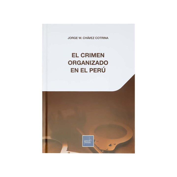 Cubierta del libro El Crimen Organizado en el Perú.