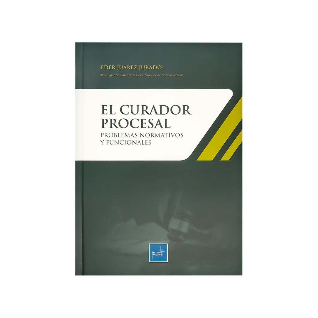 Cubierta del libro El Curador Procesal: Problemas Normativos y Funcionales.