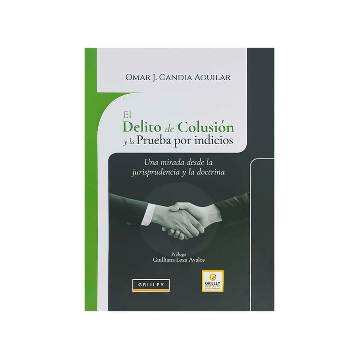 Cubierta del libro El Delito de Colusión y la Prueba por Indicios.