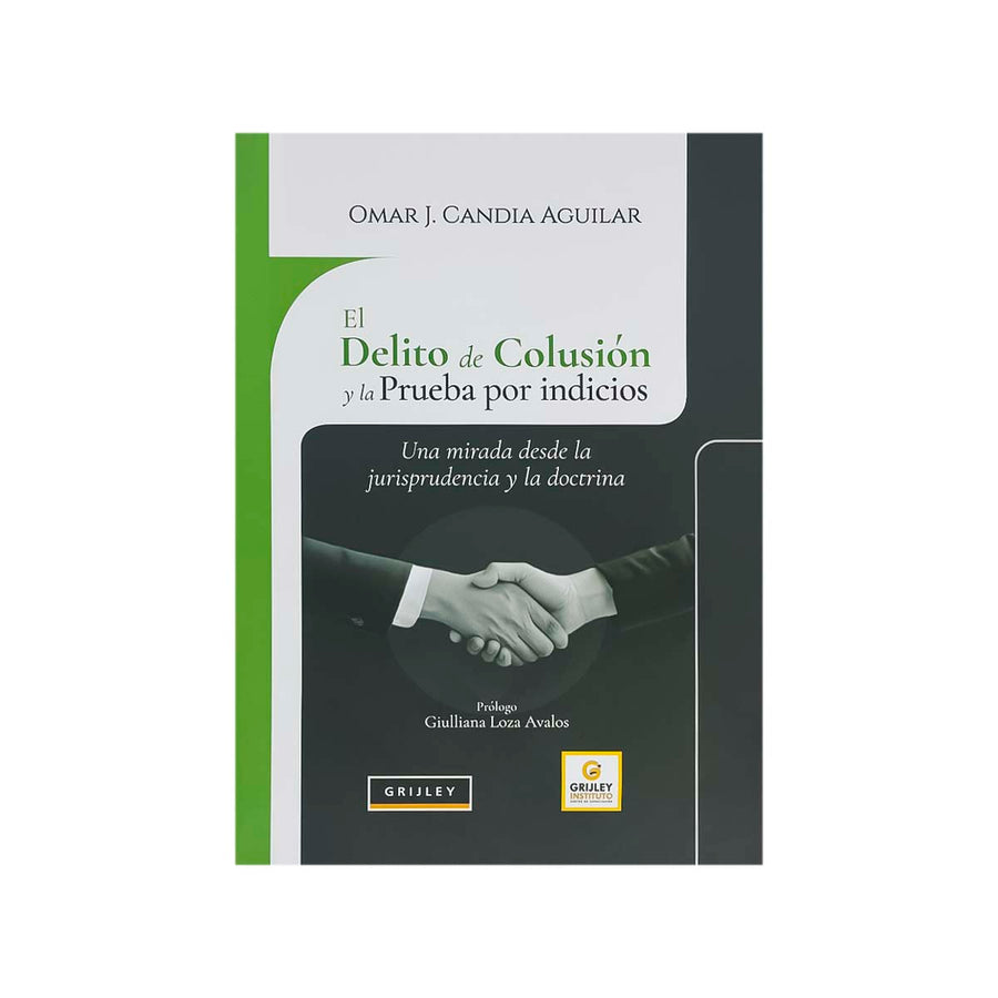Cubierta del libro El Delito de Colusión y la Prueba por Indicios.