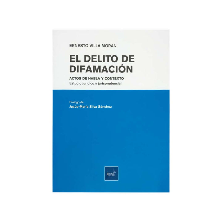 Cubierta del libro El Delito de Difamación: Actos de Habla y Contexto.