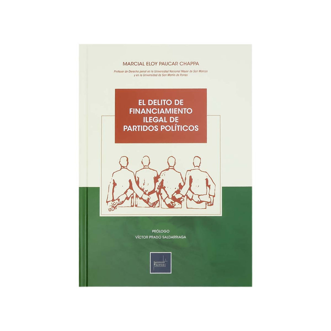 Cubierta del libro El Delito de Financiamiento Ilegal de Partidos Políticos.