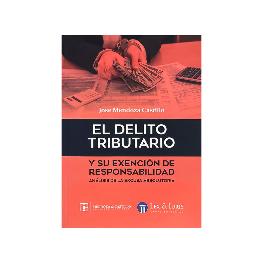 Cubierta del libro El Delito Tributario y su Exención de Responsabilidad.