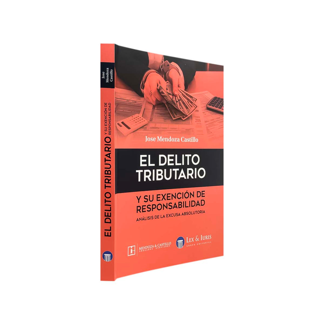 El Delito Tributario y su Exención de Responsabilidad