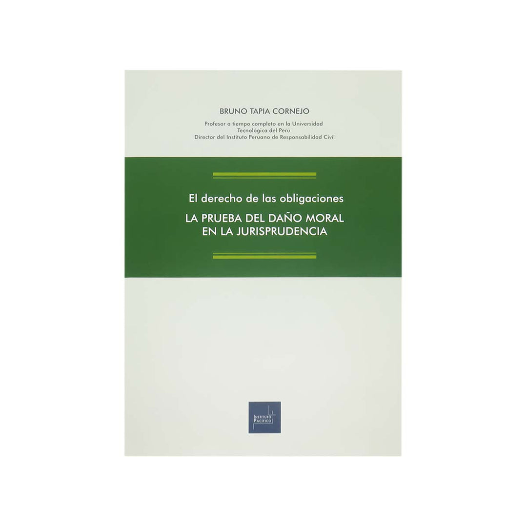 Cubierta del libro El Derecho de las Obligaciones la Prueba del Daño Moral en la Jurisprudencia.