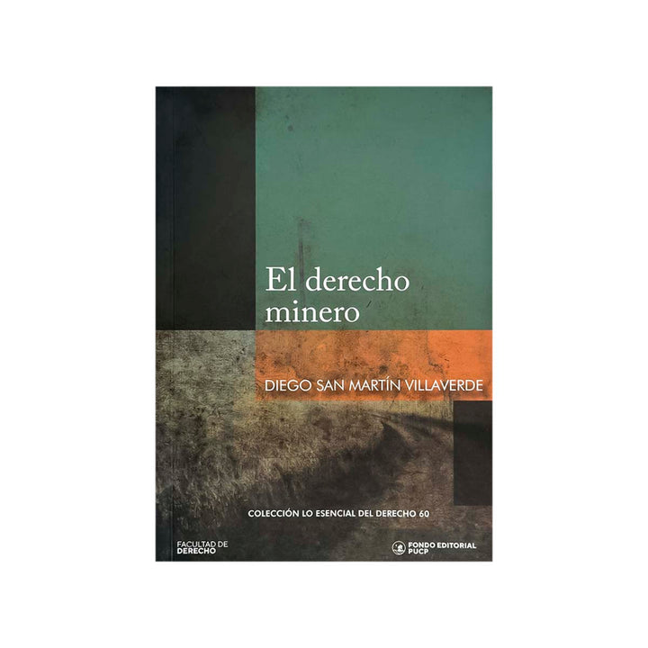 Cubierta del libro El Derecho Minero, de Diego San Martín Villaverde.