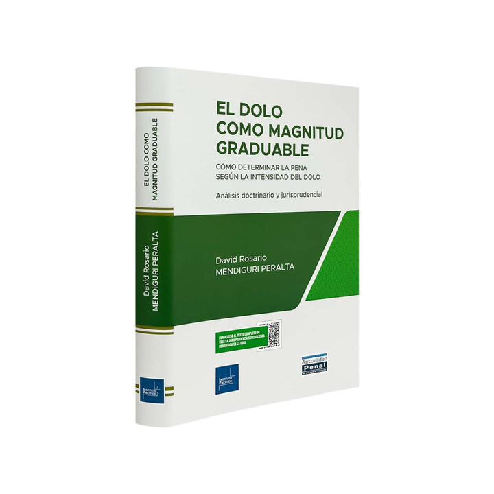 El Dolo como Magnitud Graduable: Cómo Determinar la Pena según la Intensidad del Dolo