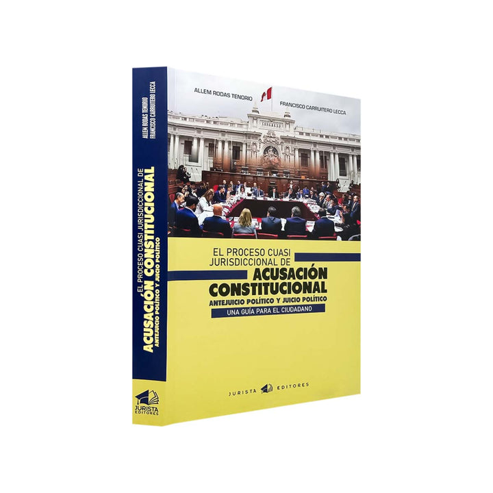 El Proceso Cuasi Jurisdiccional de Acusación Constitucional