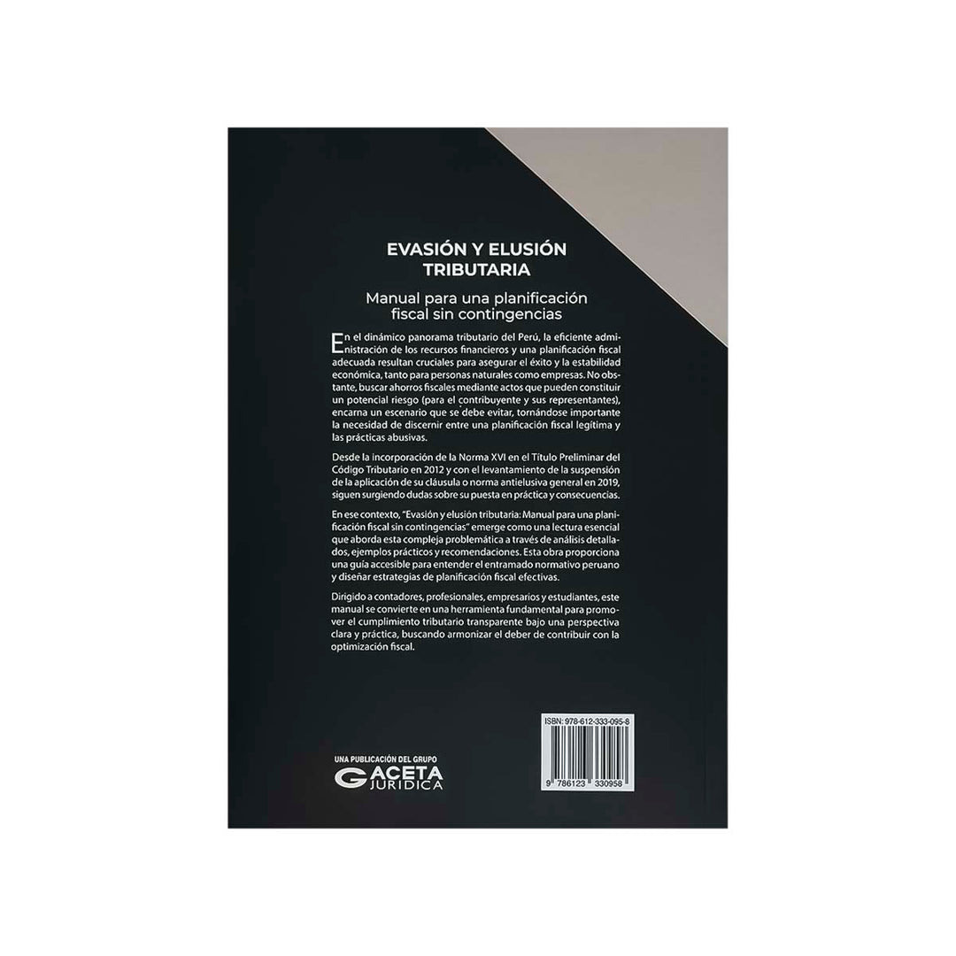 Contracubierta del libro Evasión y Elusión Tributaria: Manual para una Planificación Tributaria sin Contingencias.