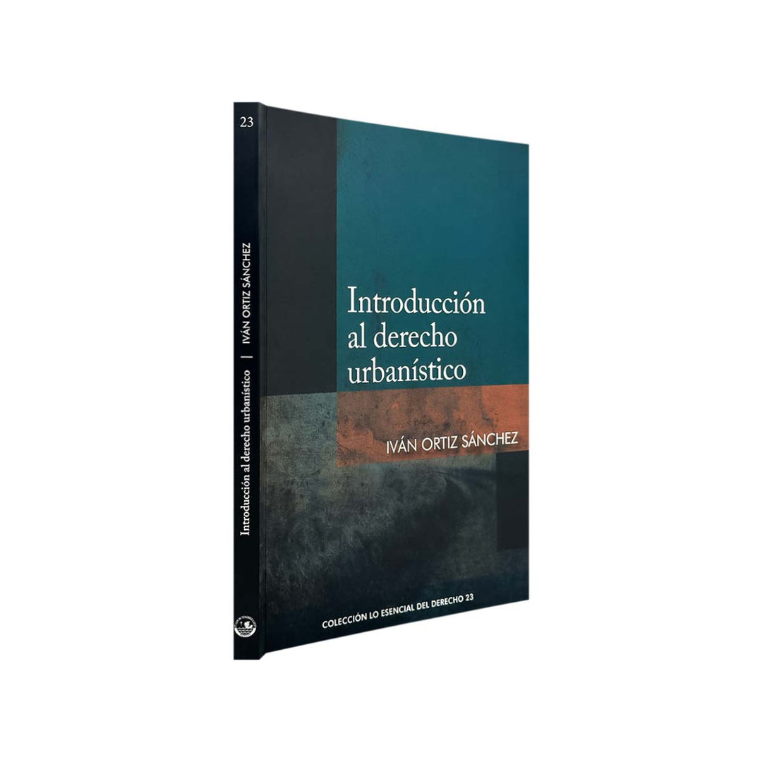 Introducción al Derecho Urbanístico, de Iván Ortiz