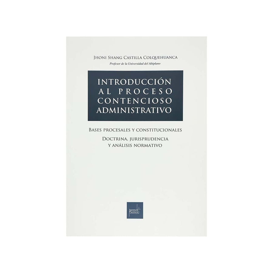 Cubierta del libro Introducción al Proceso Contencioso Administrativo: Bases Procesales y Constitucionales.