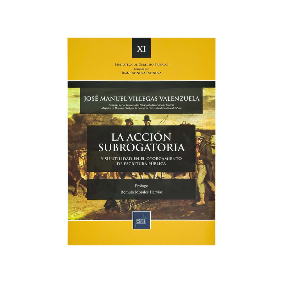 Cubierta del libro La Acción Subrogatoria y su Utilidad en el Otorgamiento de Escritura Pública.