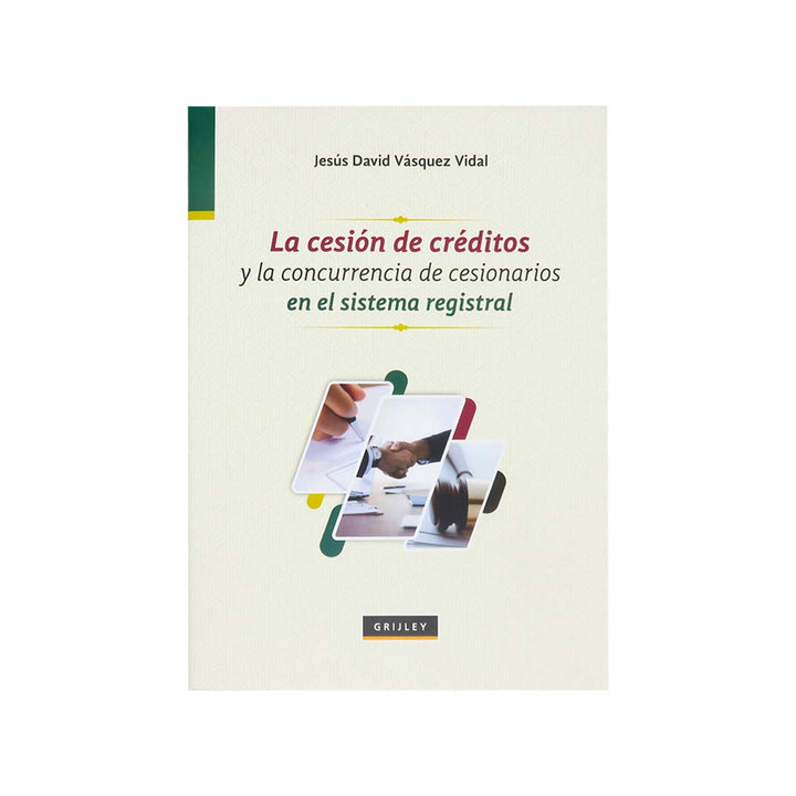 Cubierta del libro La Cesión de Créditos y la Concurrencia de Cesionarios en el Sistema Registral.