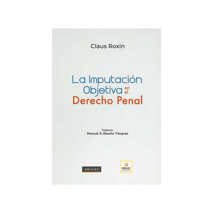 Cubierta del libro La Imputación Objetiva en el Derecho Penal.