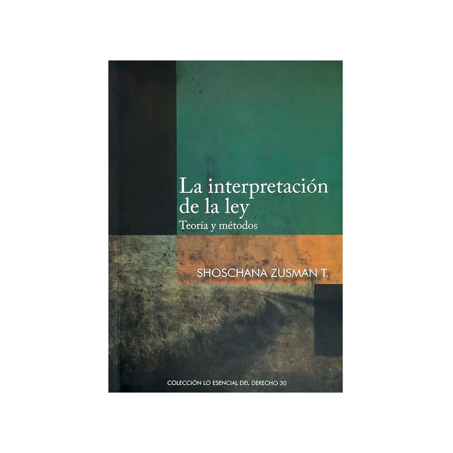 Índice del libro La Interpretación de la Ley: Teoría y Métodos.