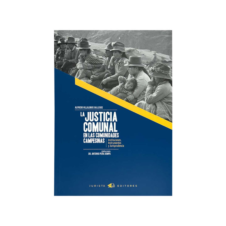 Cubierta del
libro La Justicia Comunal en las Comunidades Campesinas.