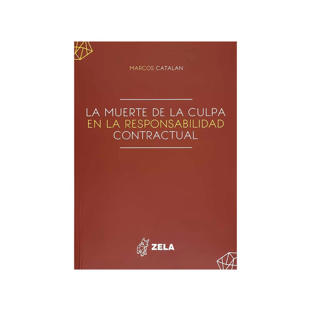 Cubierta del libro La Muerte de la Culpa en la Responsabilidad Contractual.