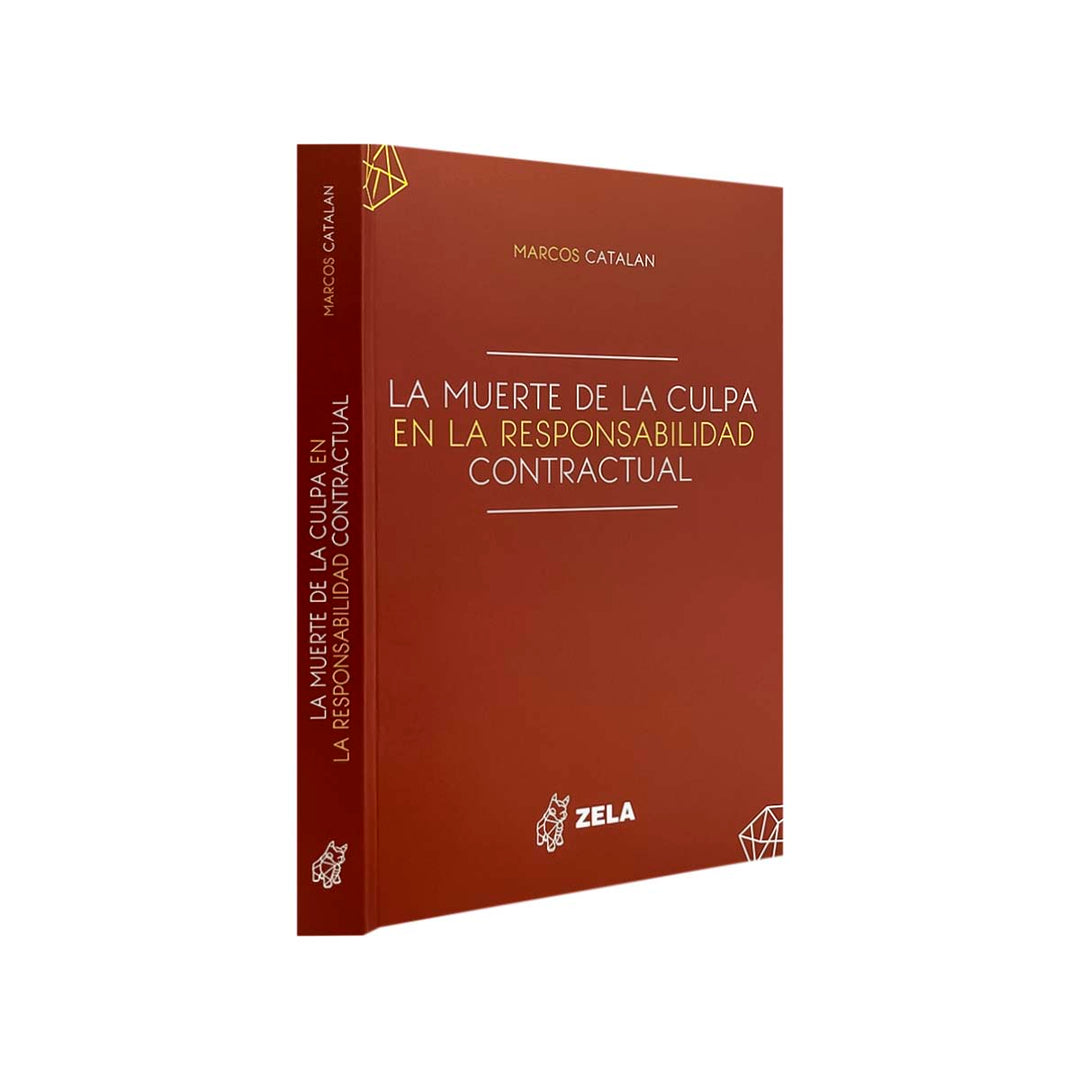 La Muerte de la Culpa en la Responsabilidad Contractual