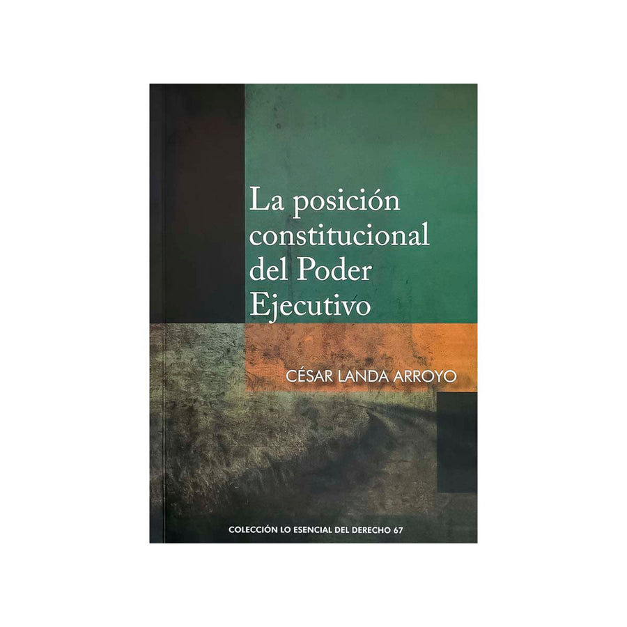 Cubierta del libro La Posición Constitucional del Poder Ejecutivo.