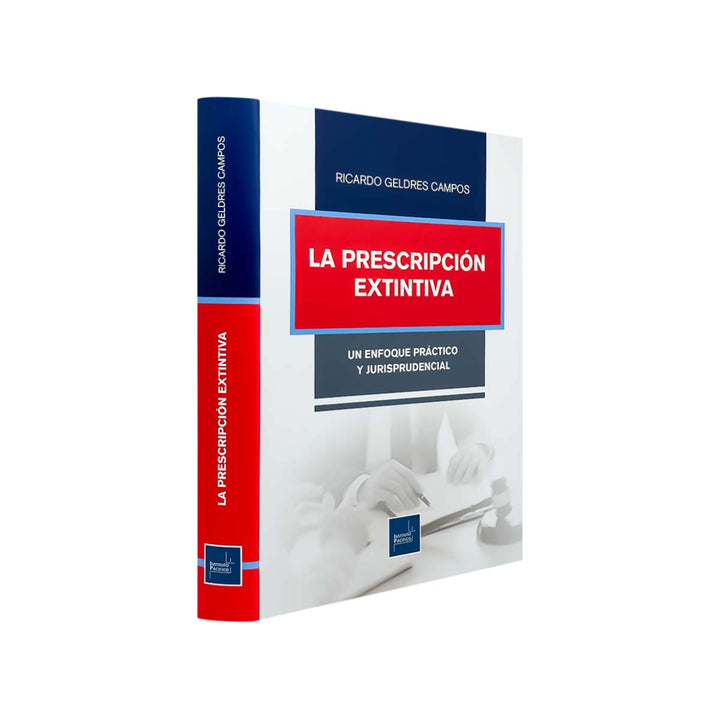 La Prescripción Extintiva: Un Enfoque Práctico y Jurisprudencial