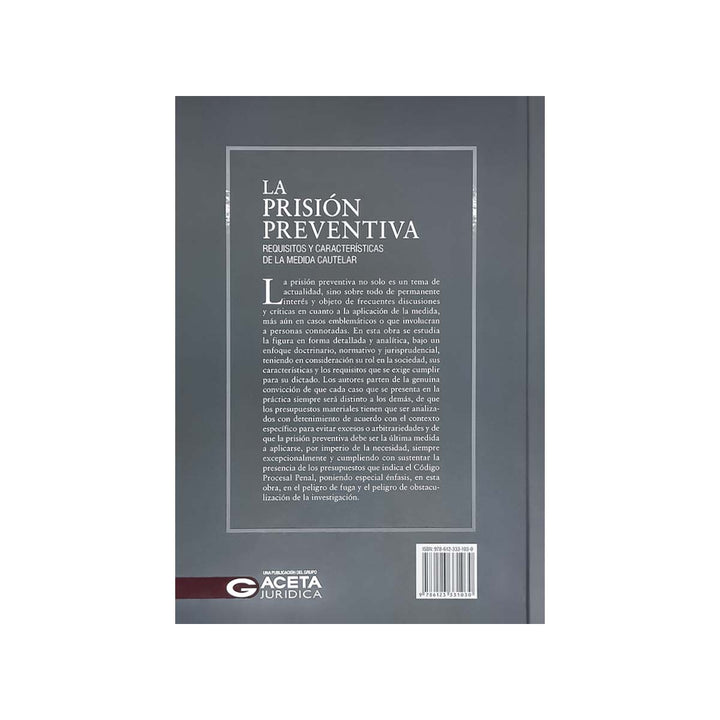 Contracubierta del libro La Prisión Preventiva: Requisitos y Características de la Medida Cautelar.