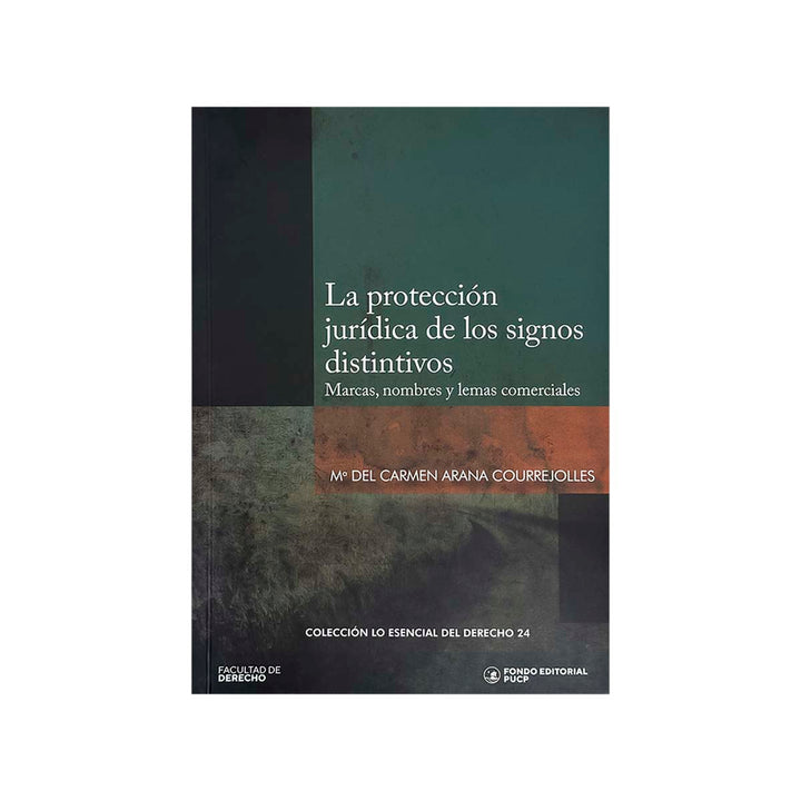 Cubierta del libro La Protección Jurídica de los Signos Distintivos: Marcas, Nombres y Lemas Comerciales.