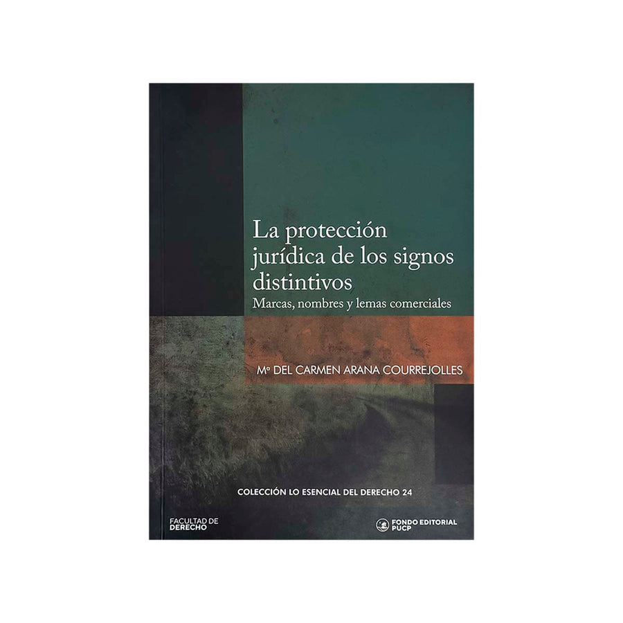 Cubierta del libro La Protección Jurídica de los Signos Distintivos: Marcas, Nombres y Lemas Comerciales.