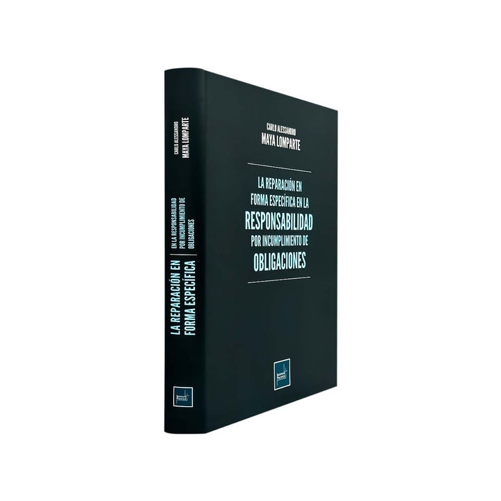 La reparación en Forma Específica en la Responsabilidad por Incumplimiento de Obligaciones
