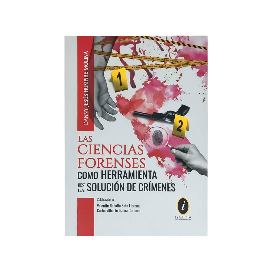 Cubierta del libro Las Ciencias Forenses como Herramienta en la Solución de Crímenes.