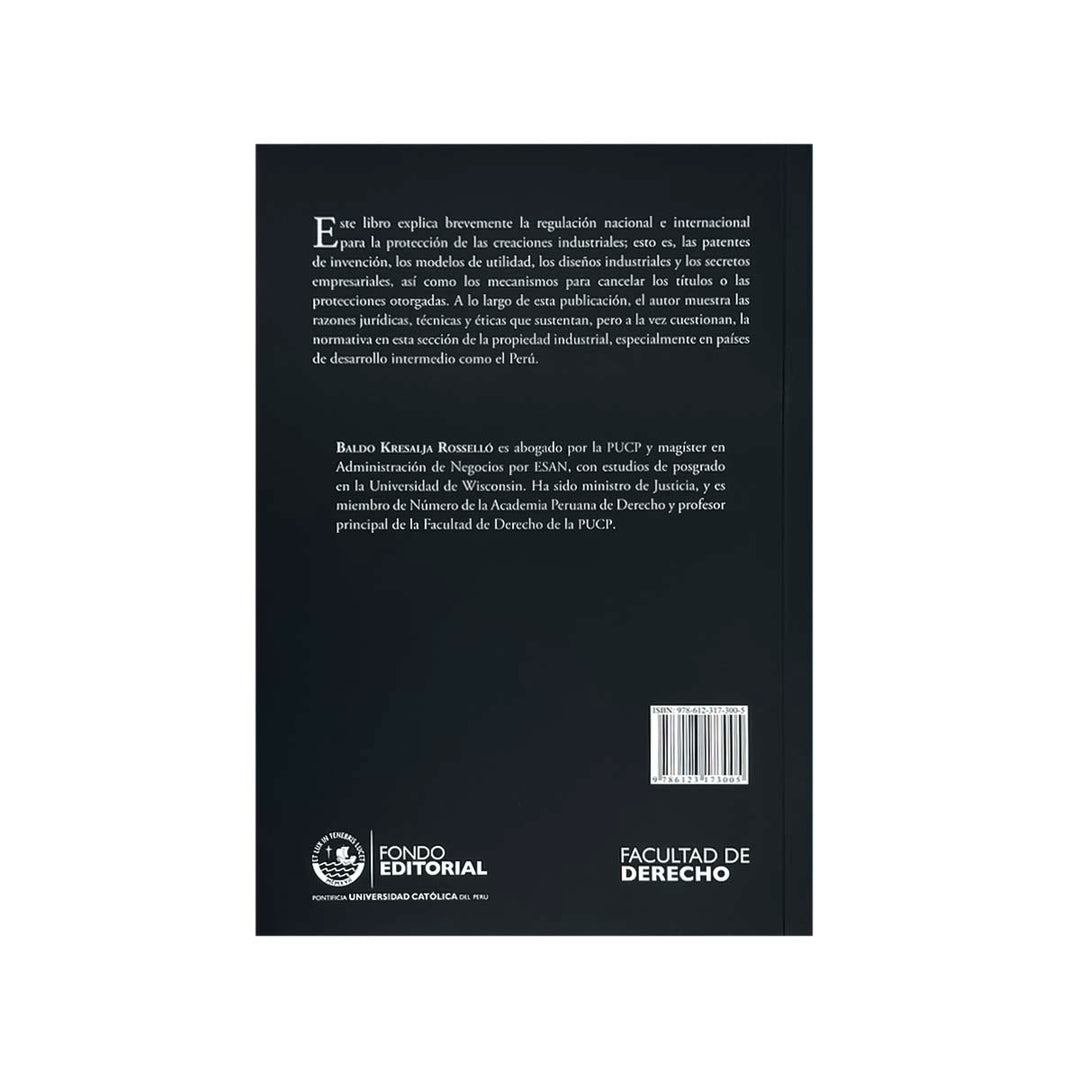 Contracubierta del libro Las Creaciones Industriales y su Protección Jurídica: Patentes de inversión, modelos de utilidad, diseños industriales y secretos empresariales.