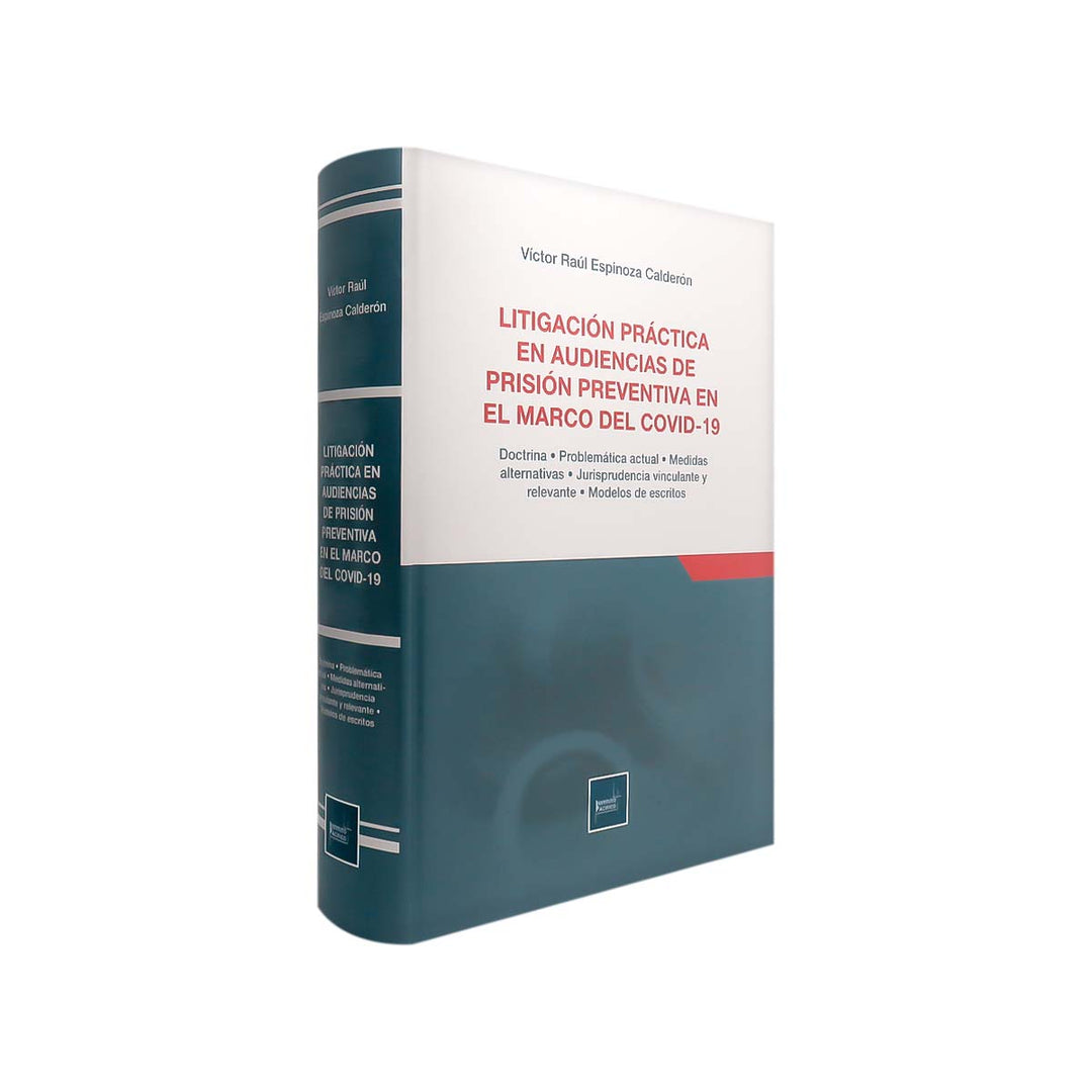 Litigación Práctica en Audiencias de Prisión Preventiva en el Marco del Covid-19