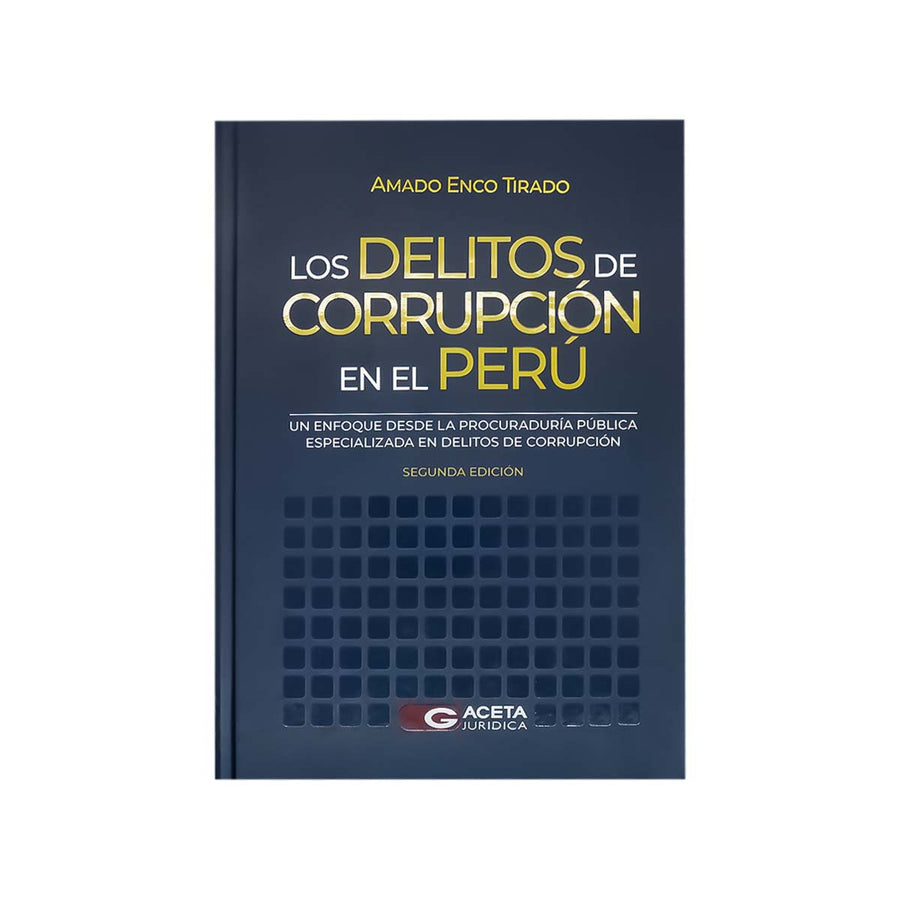 Cubierta del libro Los Delitos de Corrupción en el Perú.