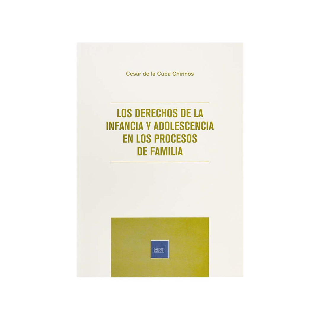 Cubierta del libro Los Derechos de la Infancia y Adolescencia en los Procesos de Familia.