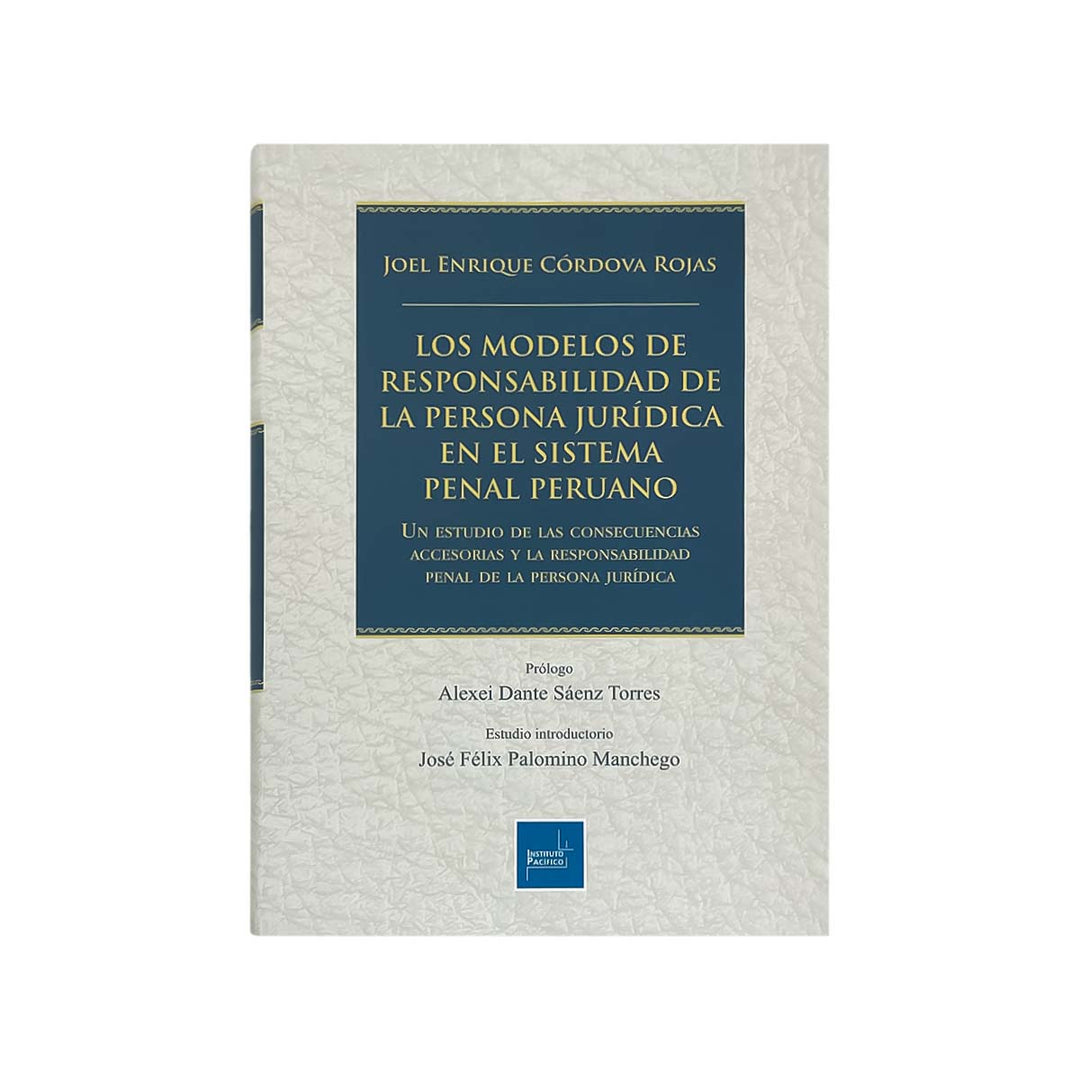 Cubierta del libro Los Modelos de Responsabilidad de la Persona Jurídica en el Sistema Penal Peruano.