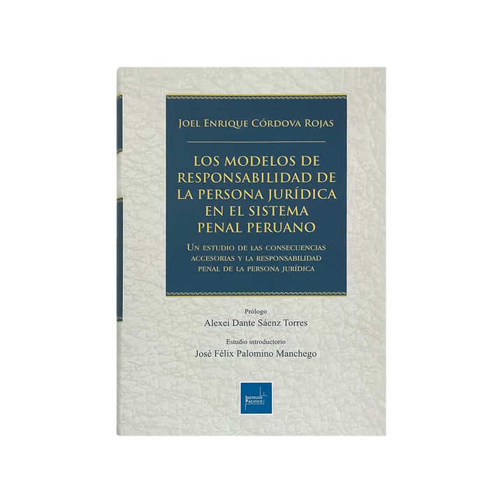 Cubierta del libro Los Modelos de Responsabilidad de la Persona Jurídica en el Sistema Penal Peruano.
