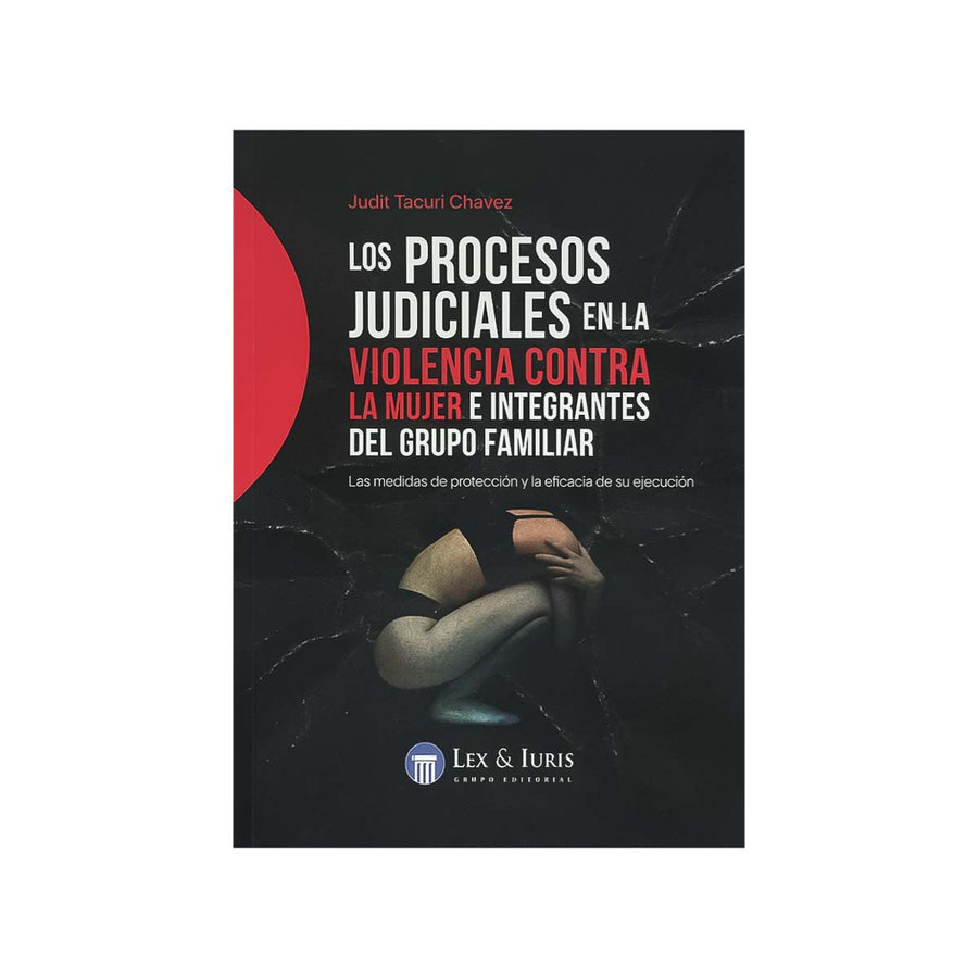 Cubierta del libro Los Procesos Judiciales en la Violencia contra la Mujer e Integrantes del Grupo Familiar.