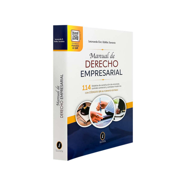 Manual de Derecho Empresarial: 114 Modelos de Constitución de Empresas, Contrato Comercial y Contratos Modernos